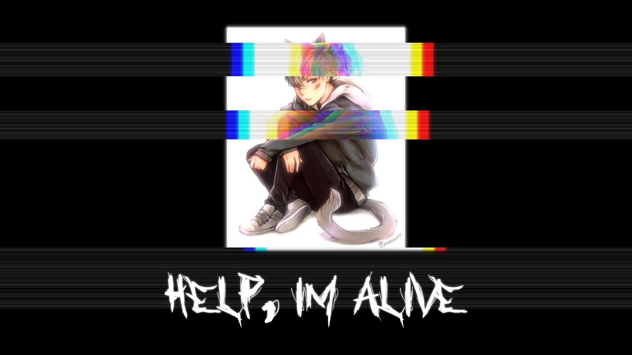 Help, Im Alive [𝙨𝙡𝙤𝙬𝙚𝙙/𝙗𝙖𝙨𝙨 𝙗𝙤𝙤𝙨𝙩𝙚𝙙]