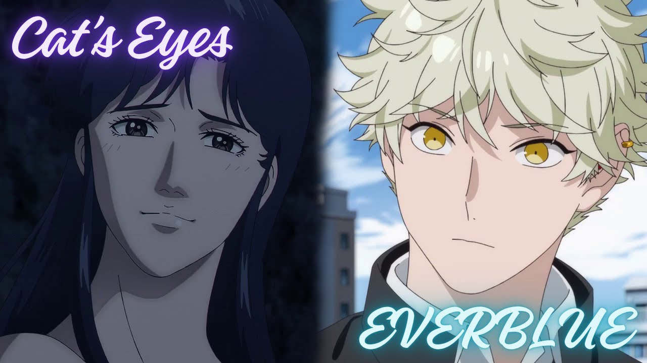 EVERBLUE X CAT'S EYE | Mashup of Blue Periode X Cat's Eyes