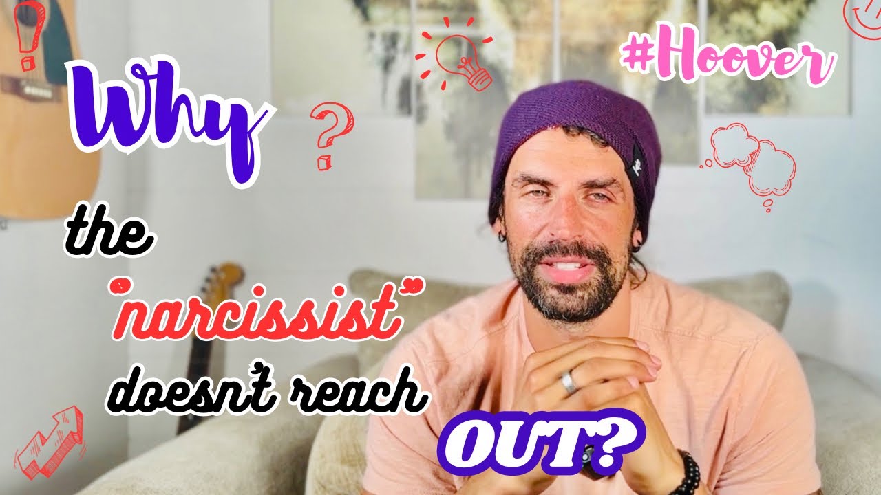 Hoover: Why the narcissist doesn’t reach out?