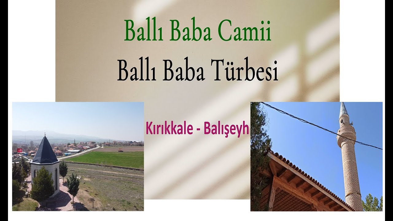 Balışeyh Ballı Baba Türbesi / قبر بالسيح بالى بابا / Baliseyh Balli Baba Tomb