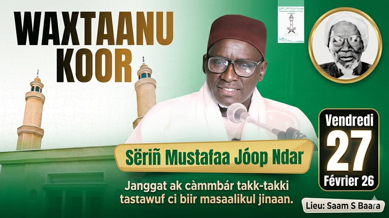 Waxtaanu Koor Mosquée Saam S Baara:Jangat ak Càmmbár ci Masaalikul Jinaan - Sëriñ Mustafaa Jóop Ndar