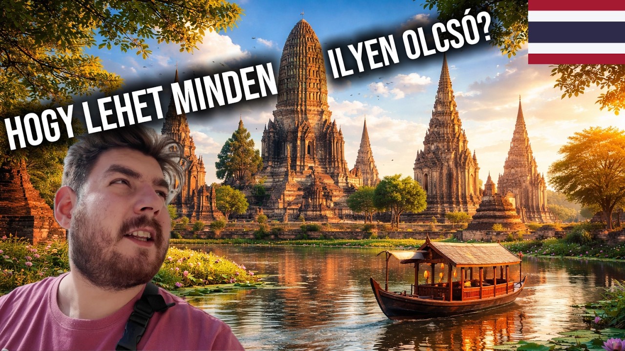 &Eacute;LETEM LEGOLCS&Oacute;BB NAPJA THAIF&Ouml;LD&Ouml;N! ILYET M&Eacute;G NEM L&Aacute;TTAM 🇹🇭 Ayuthaya