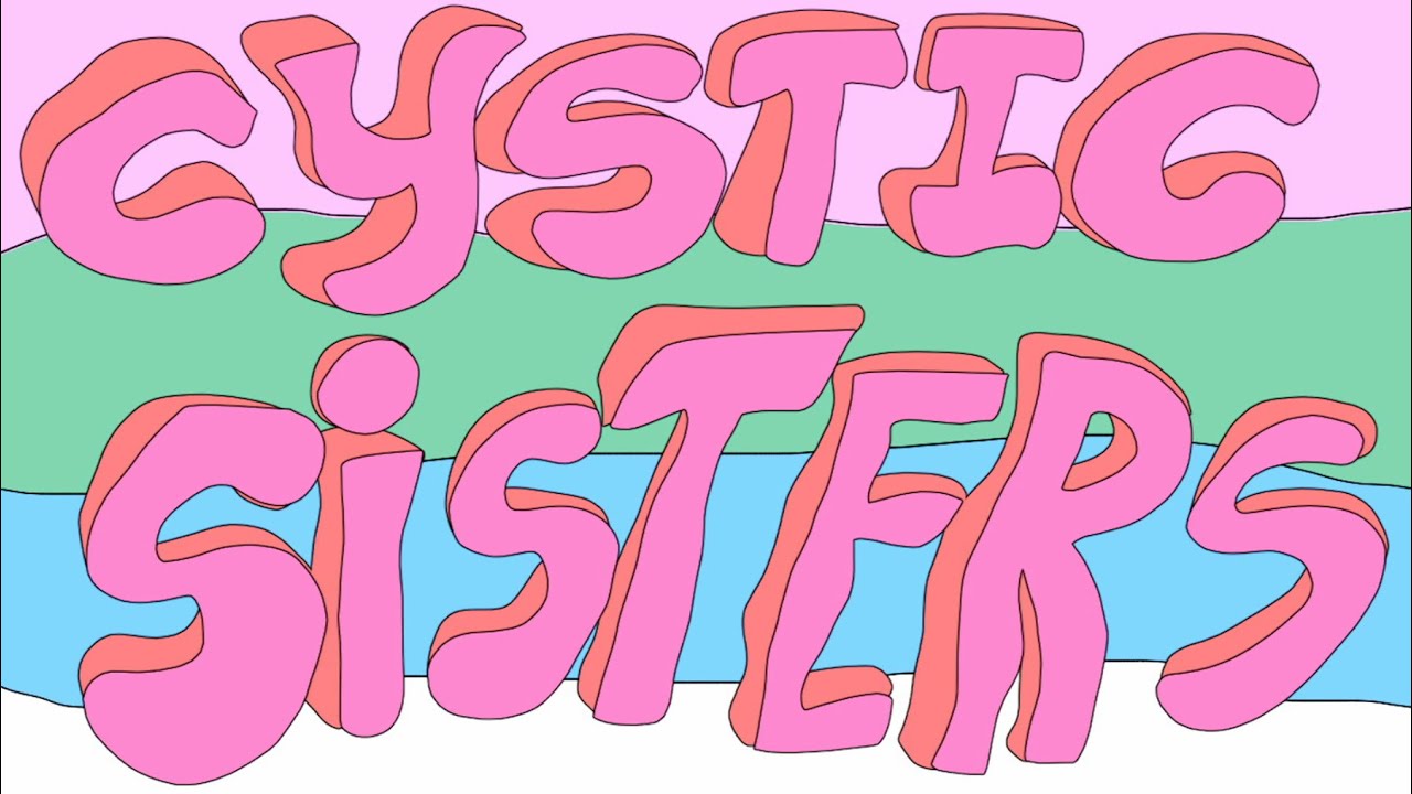Cystic Sisters  - A Doco-short about PCOS