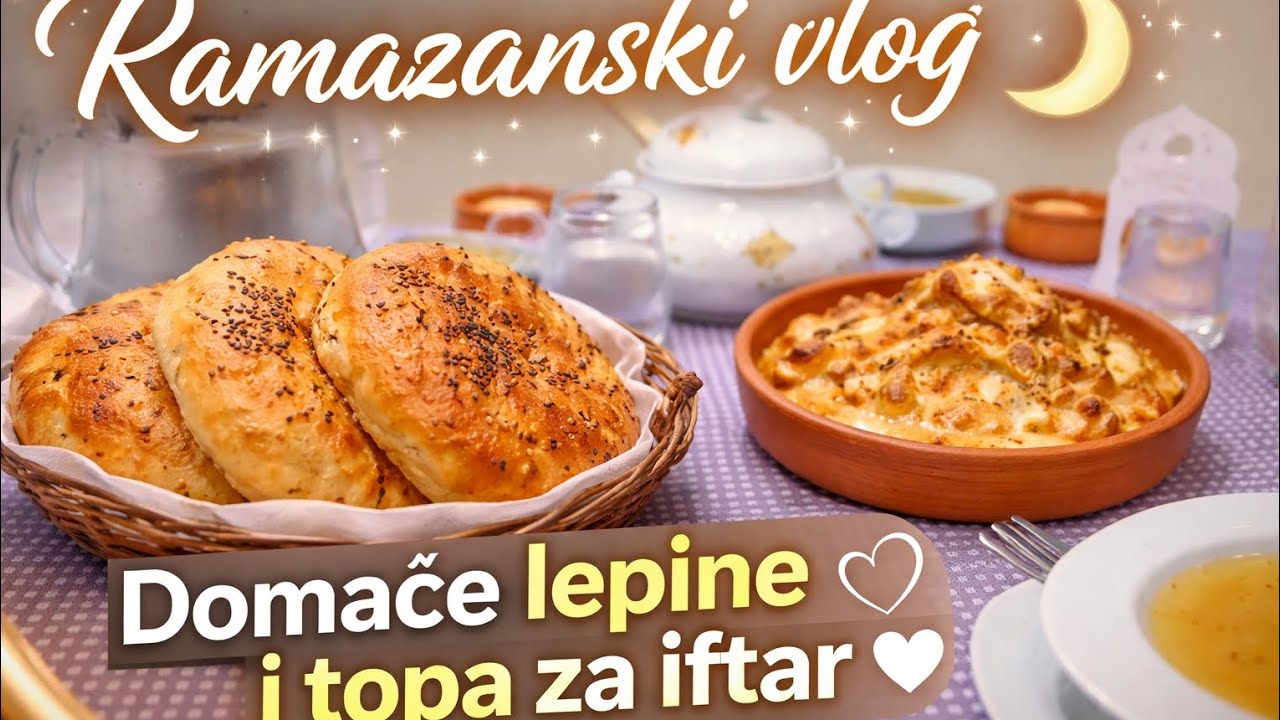 Ramazanski vlog 🌙  |  Seka pravi domaće lepine i topu za iftar 🤍❤️