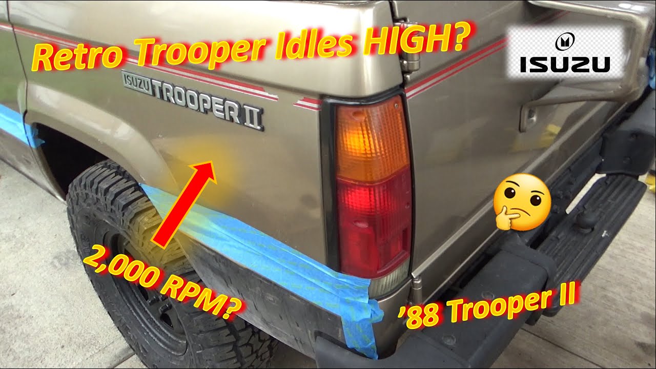 Retro Trooper IDLES HIGH? ('88 Isuzu Trooper II)