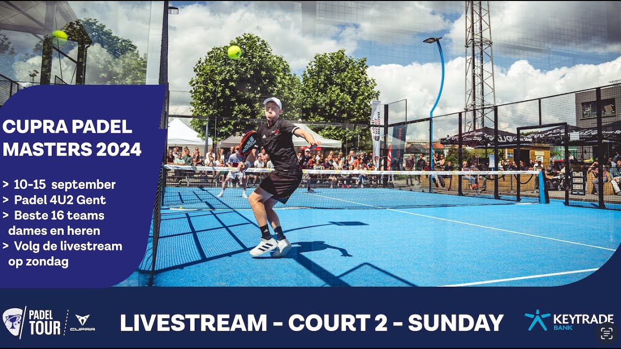 SUNDAY 15.09.24 / CUPRA Padel Masters - COURT 2