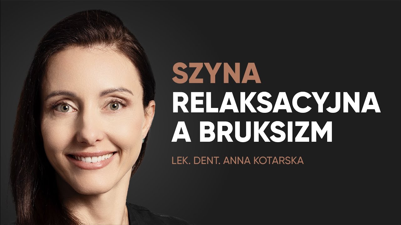Czy szyna relaksacyjna pomaga na bruksizm?