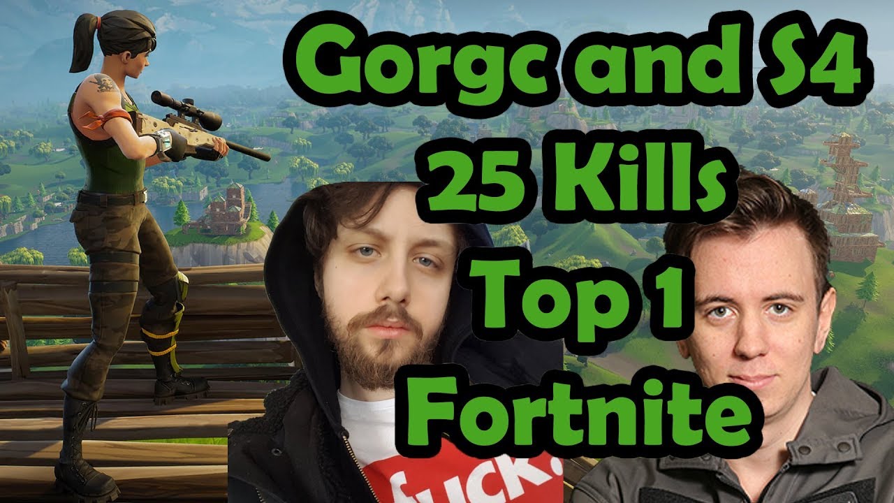 Gorgc and S4 play Fortnite 25 Kills Duo Top1 [Gorgc Fortnite Battle Royale Highlights]