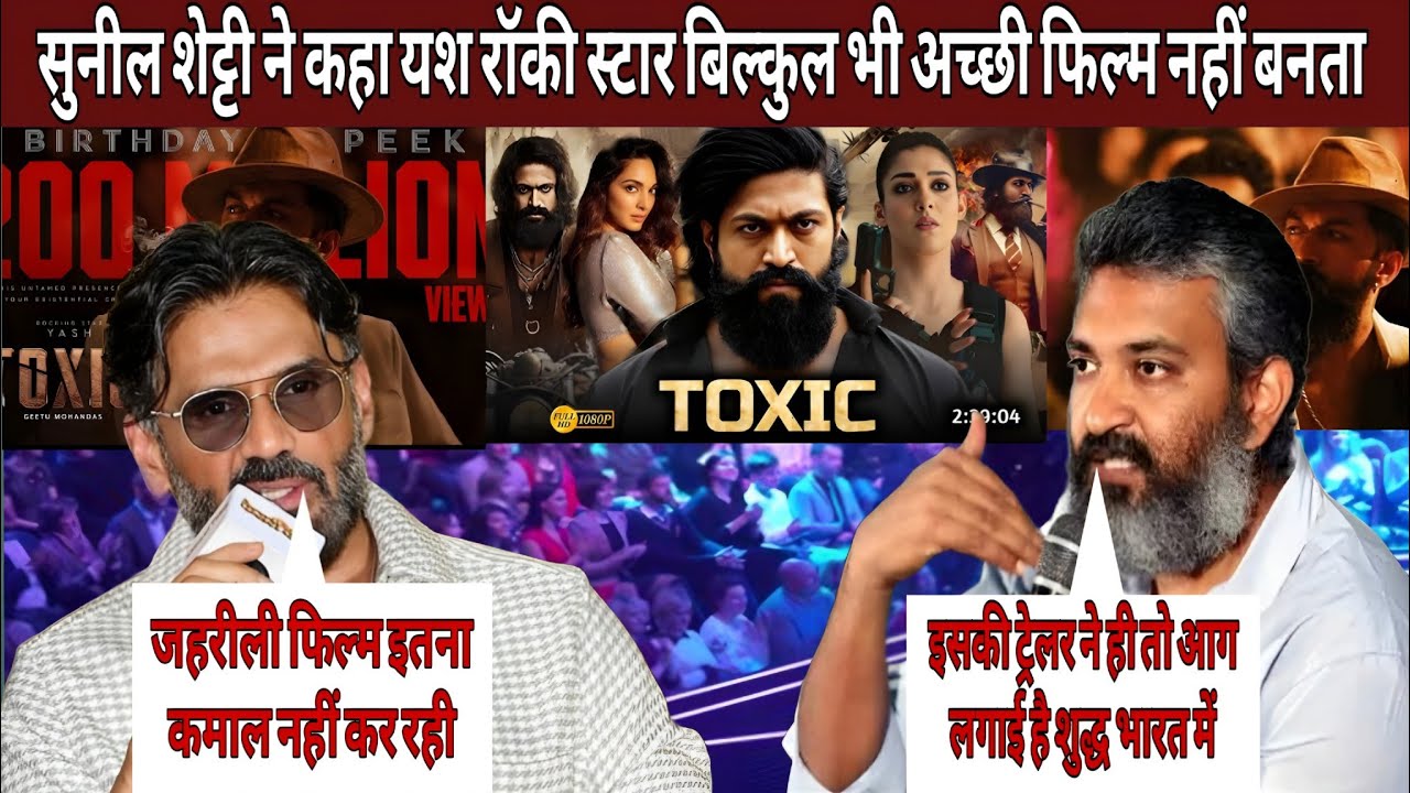 S. S. Rajamouli vs Suniel Shetty clash || Toxic  Movie  || Yash || Nayanthara as Gang || trailer 