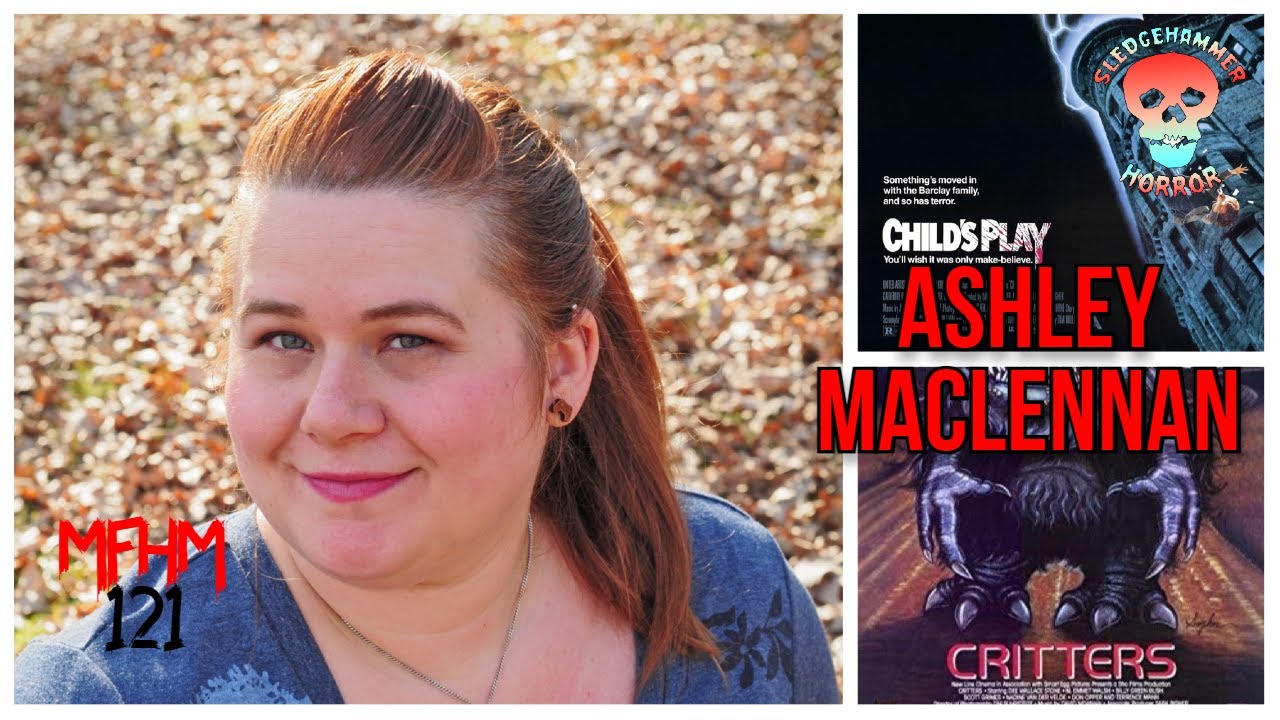My First Horror Movie Ep. 121: Ashley MacLennan (Bless You Boys Podcast)