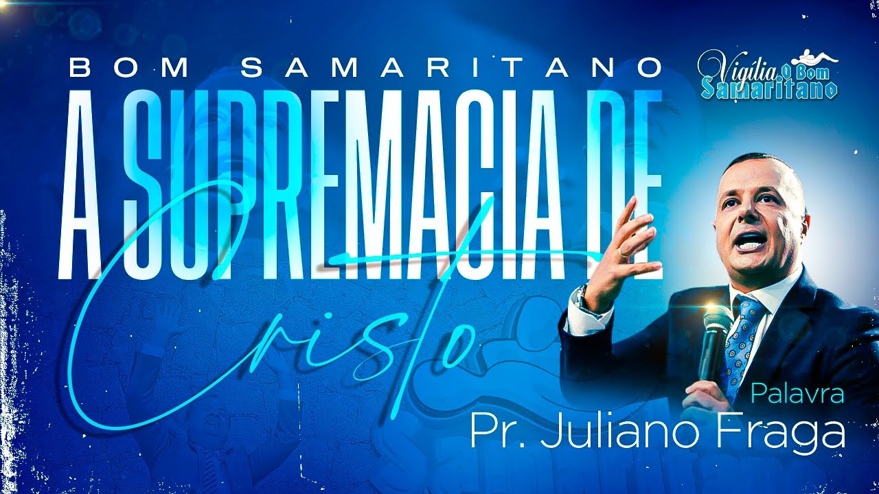 Pregação | Pr Juliano Fraga (A Supremacia de Cristo)