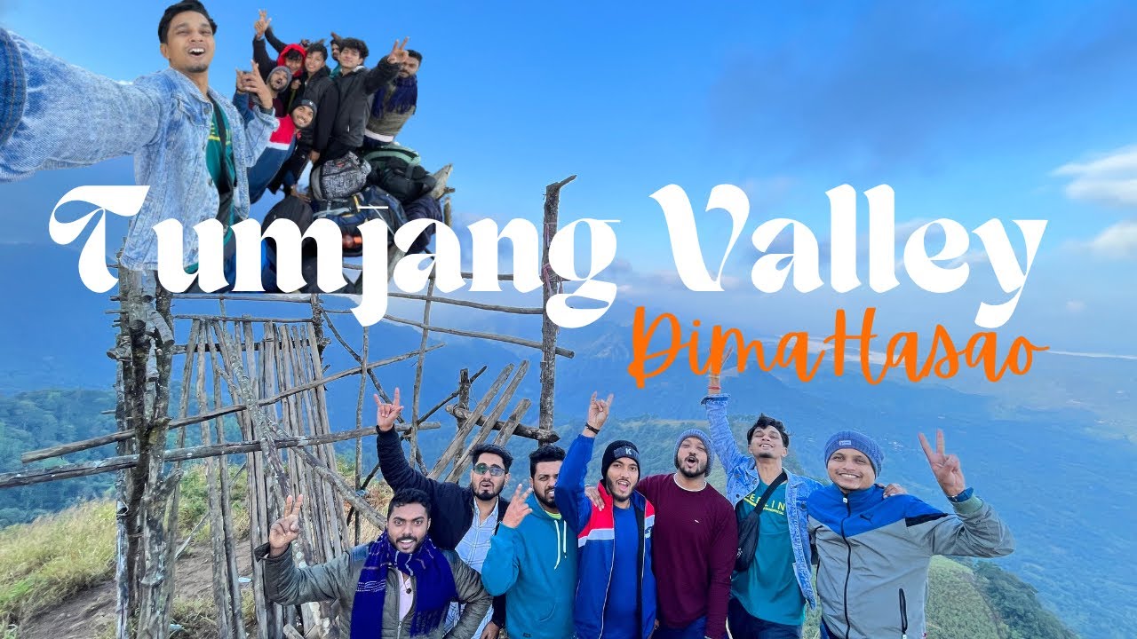 Tumjang Valley | Sielkal Peak | Dima Hasao | New Halflong | 