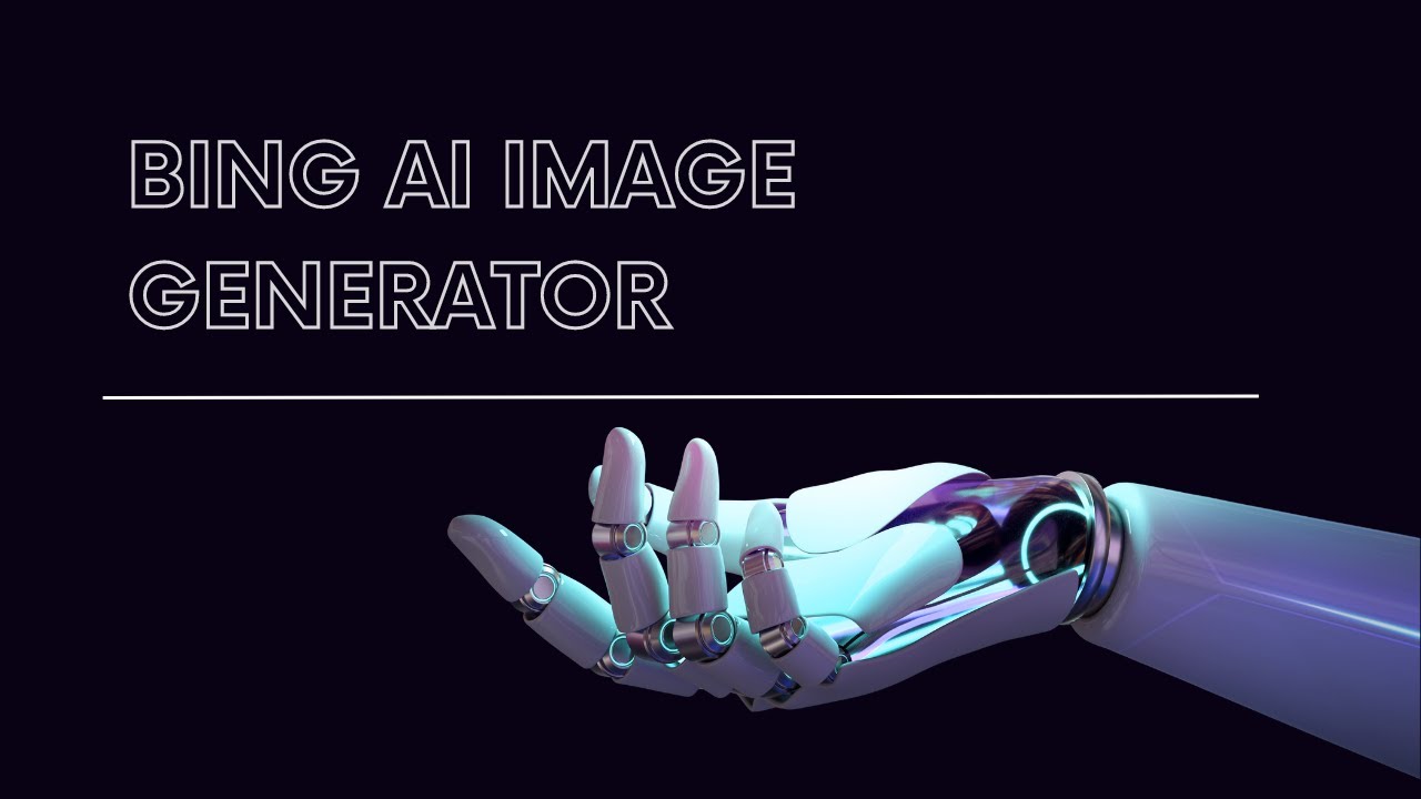 Bing AI Image Generator Tutorial Step by Step Guide