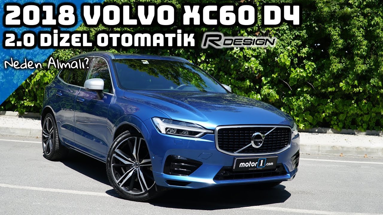 2018 Volvo XC60 D4 2.0 R-Design Dizel Otomatik | Neden Almalı ?