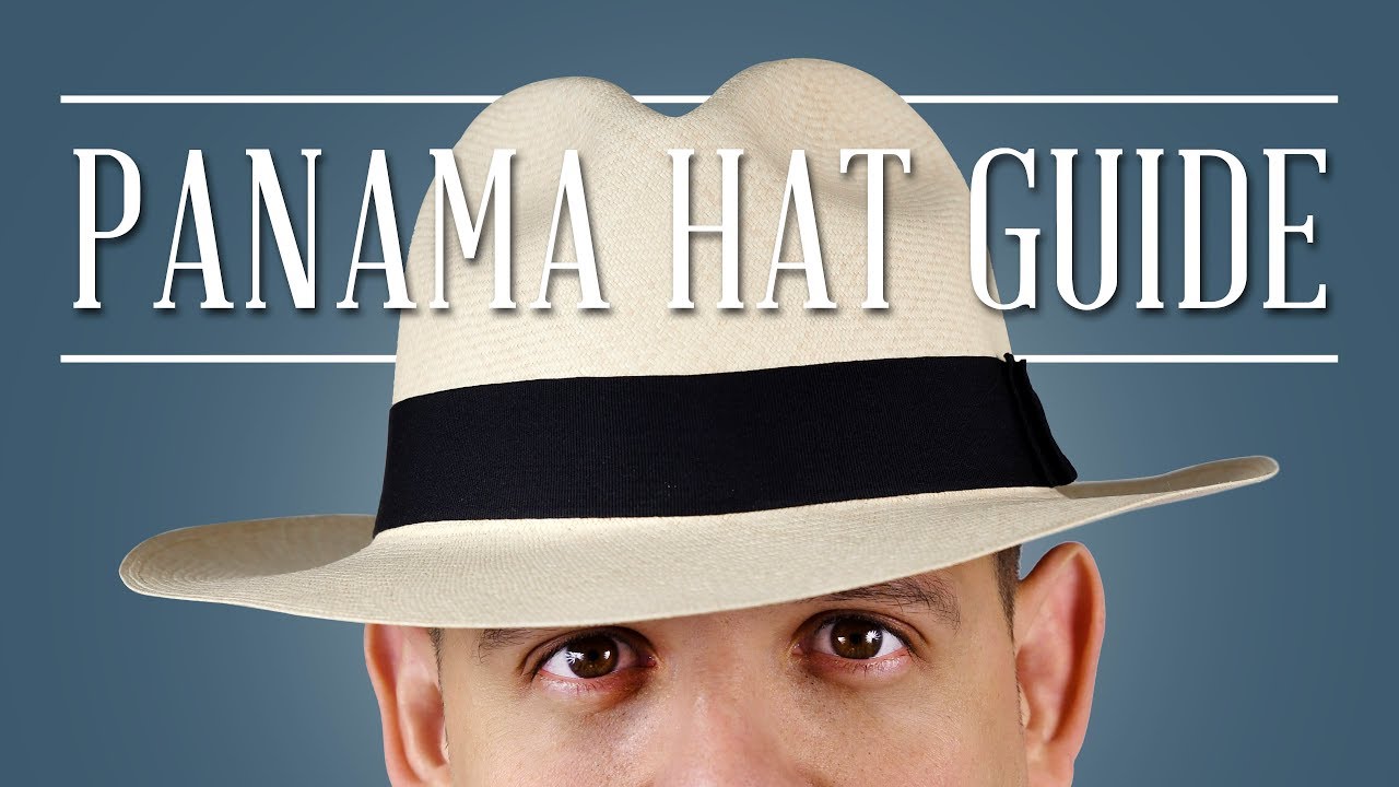 Panama Hat Guide — Gentleman's Gazette