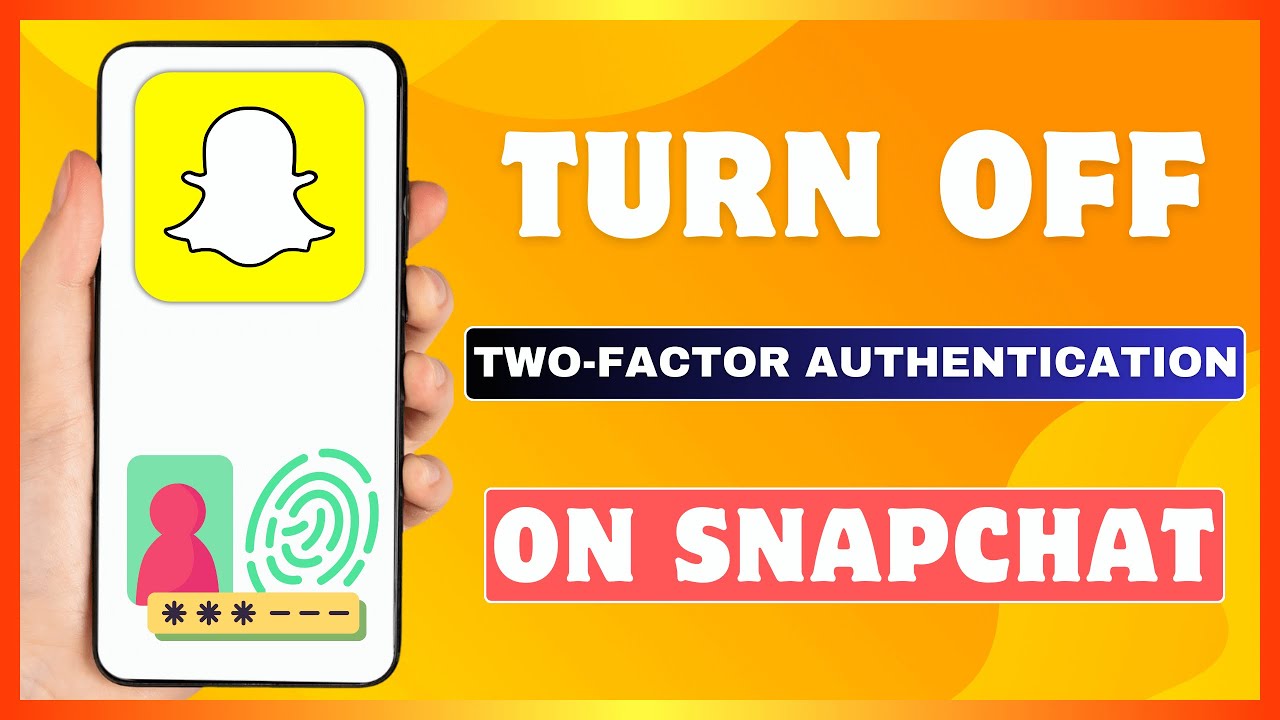 How To Turn Off Two Factor Authentication On Snapchat | Remove Snap Two Step Verification