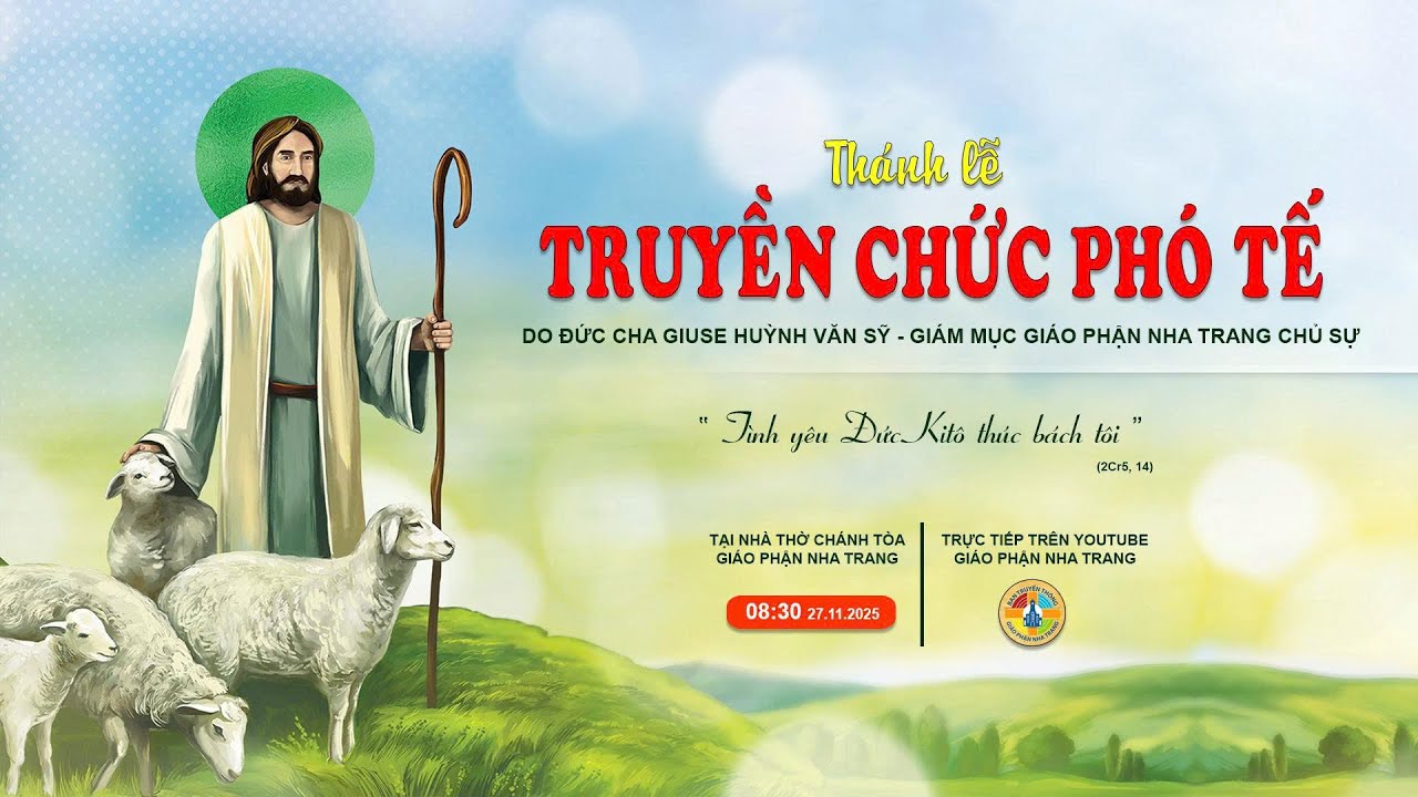 🔴 TRỰC TIẾP: Thánh Lễ Truyền Chức Phó Tế - 8h30 - 27.11.2025 tại Nhà thờ Chánh Tòa - GP Nha Trang