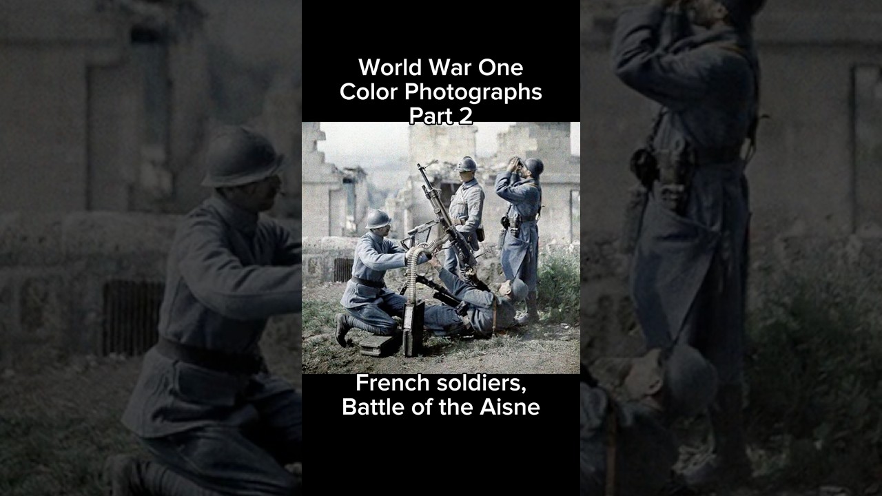 Rare color photos of World War One, Part 2 #history