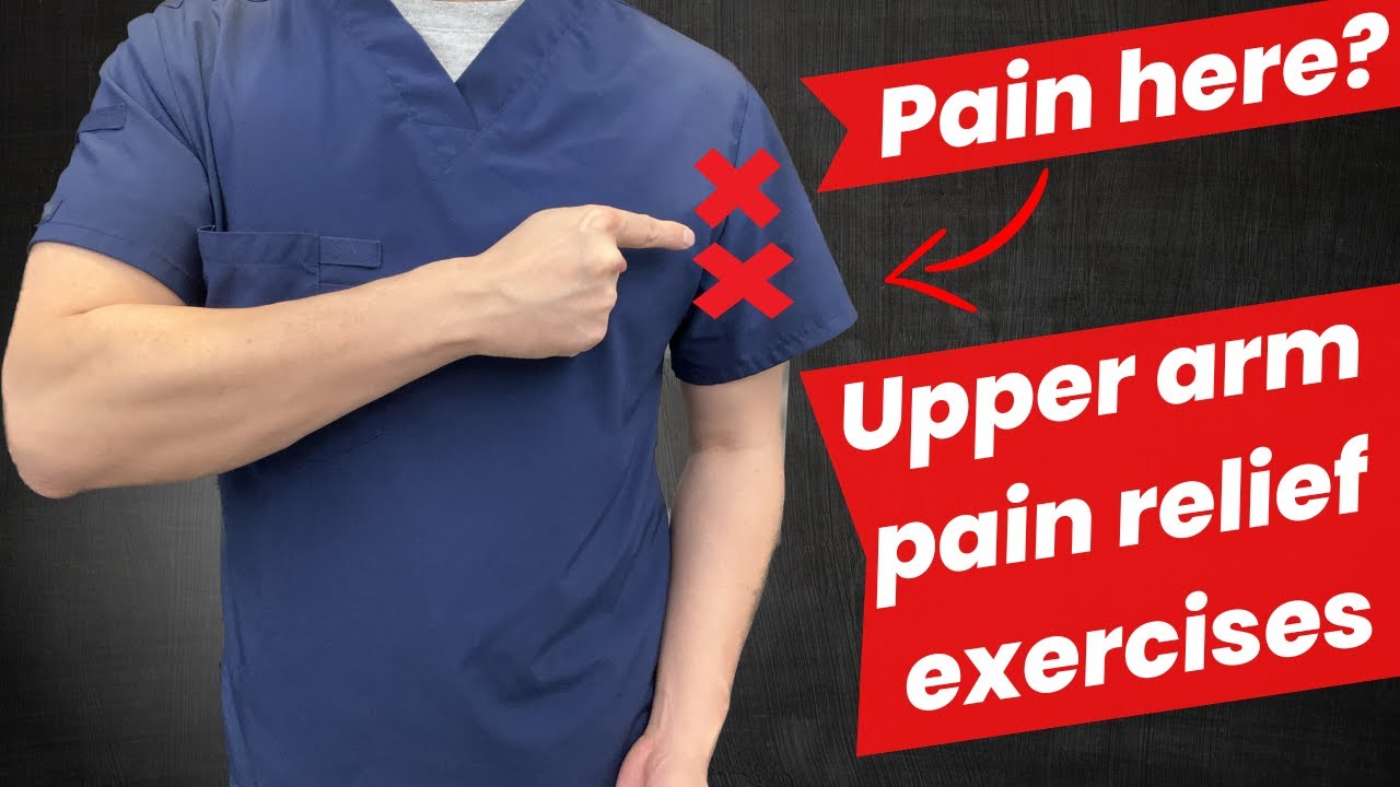 Pain over upper arm? Pain relief exercises in seconds