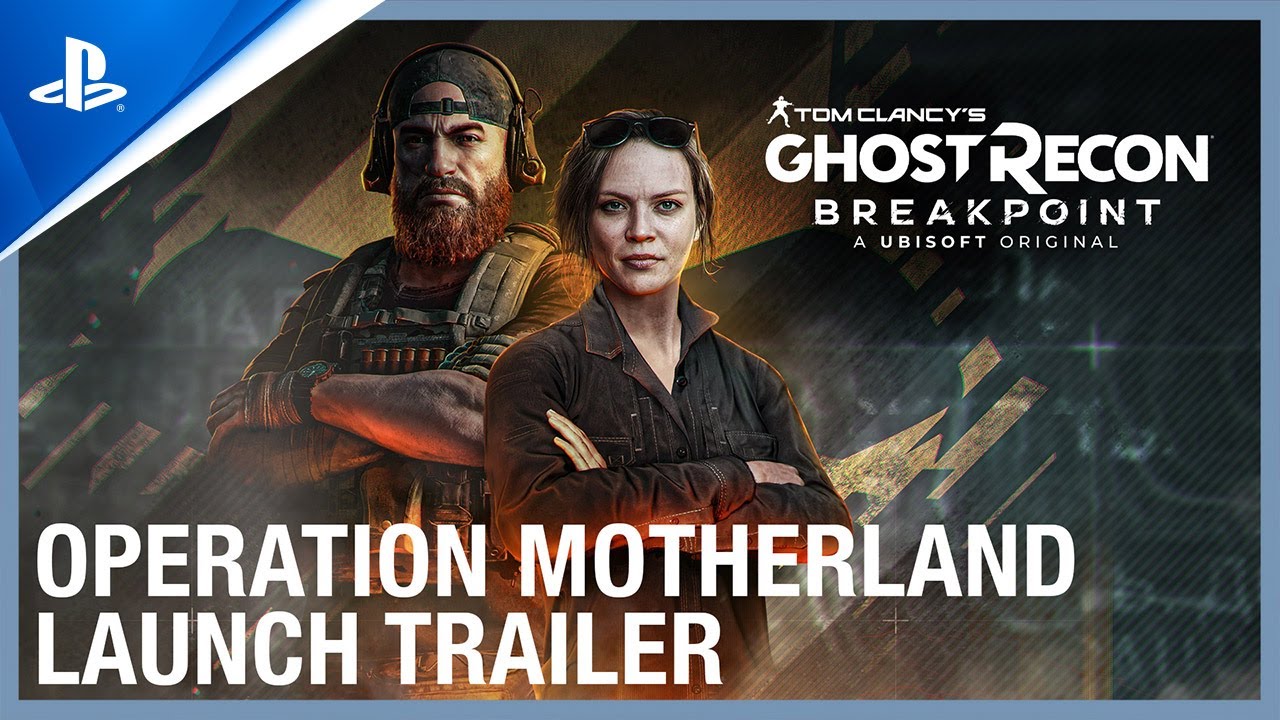 Tom Clancy&rsquo;s Ghost Recon Breakpoint - Operation Motherland Launch Trailer | PS4
