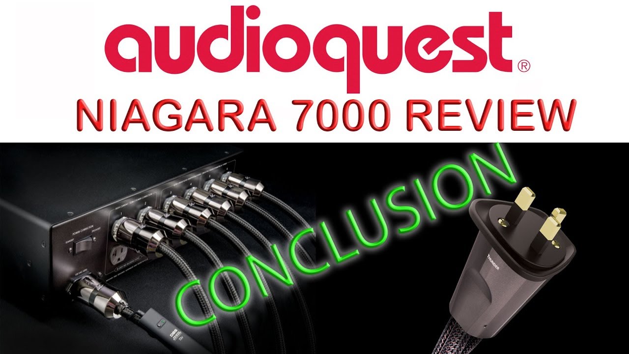 Audioquest Niagara 7000 Review Conclusion & Thunder HiFi Power Cable