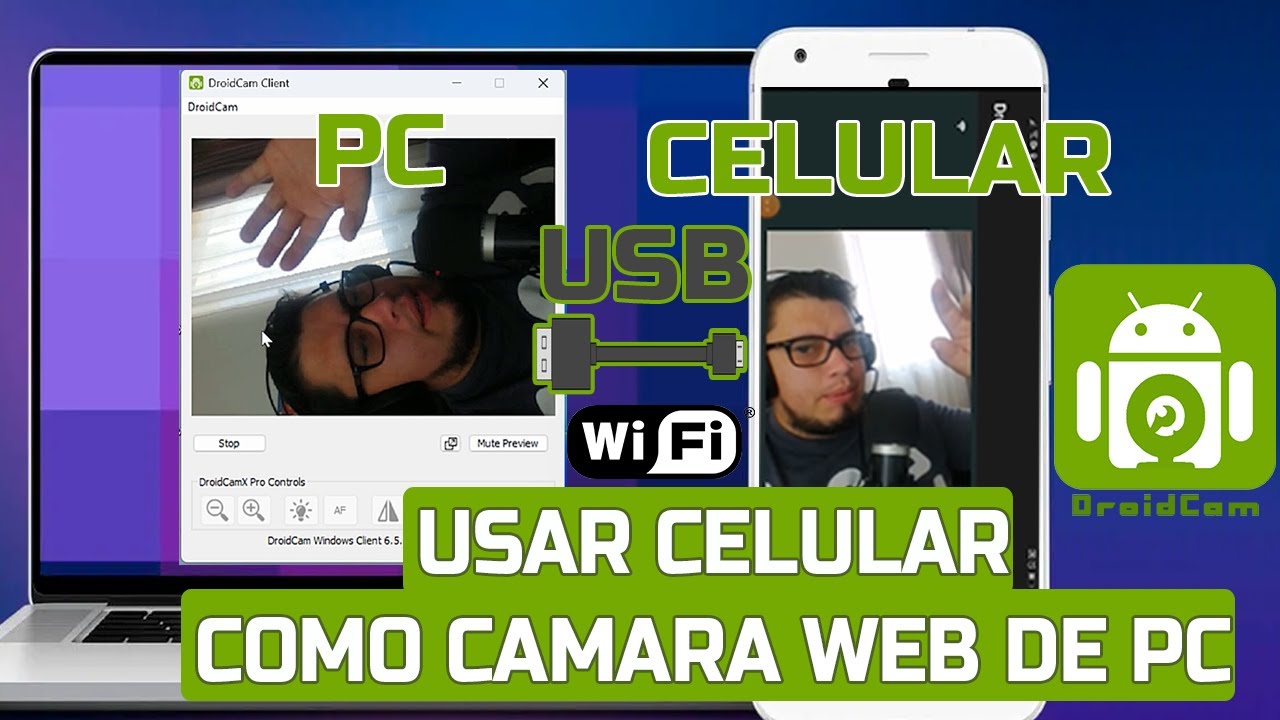 Como Usar tu Celular como C&aacute;mara Web de la PC | Conectar por Cable USB o por WIFI