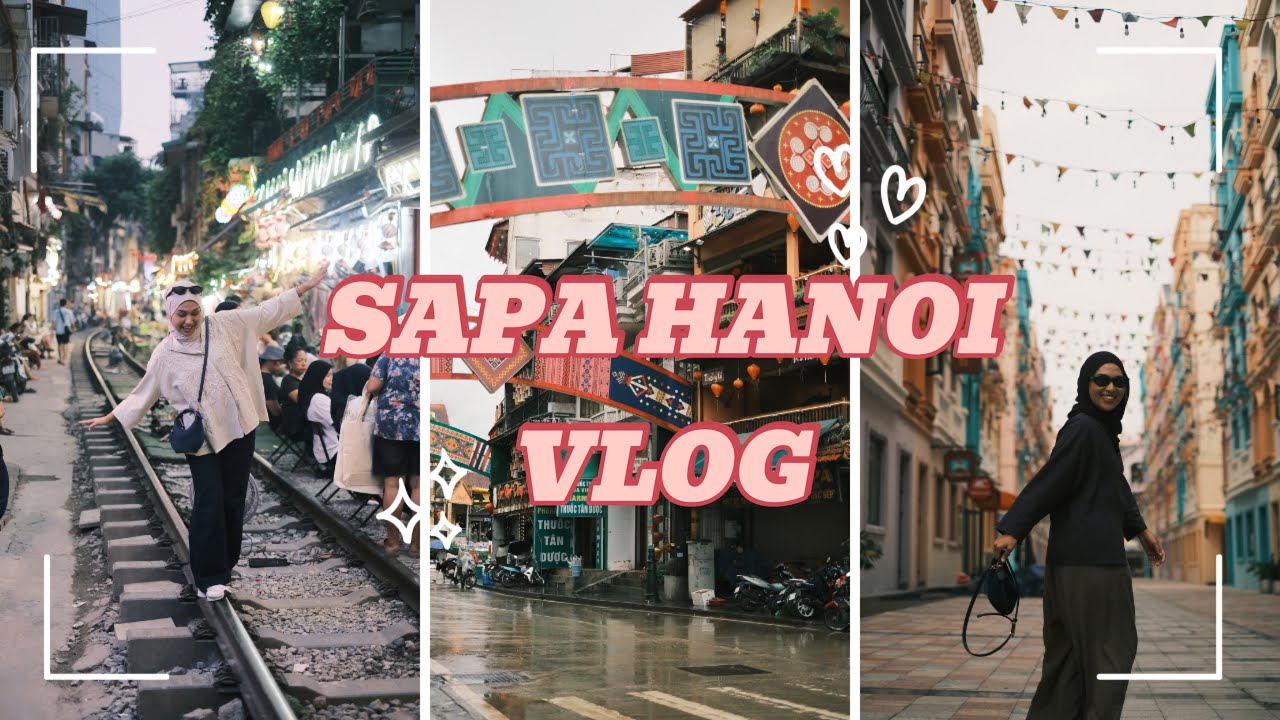 VLOG SAPA HANOI | One of the best trip!