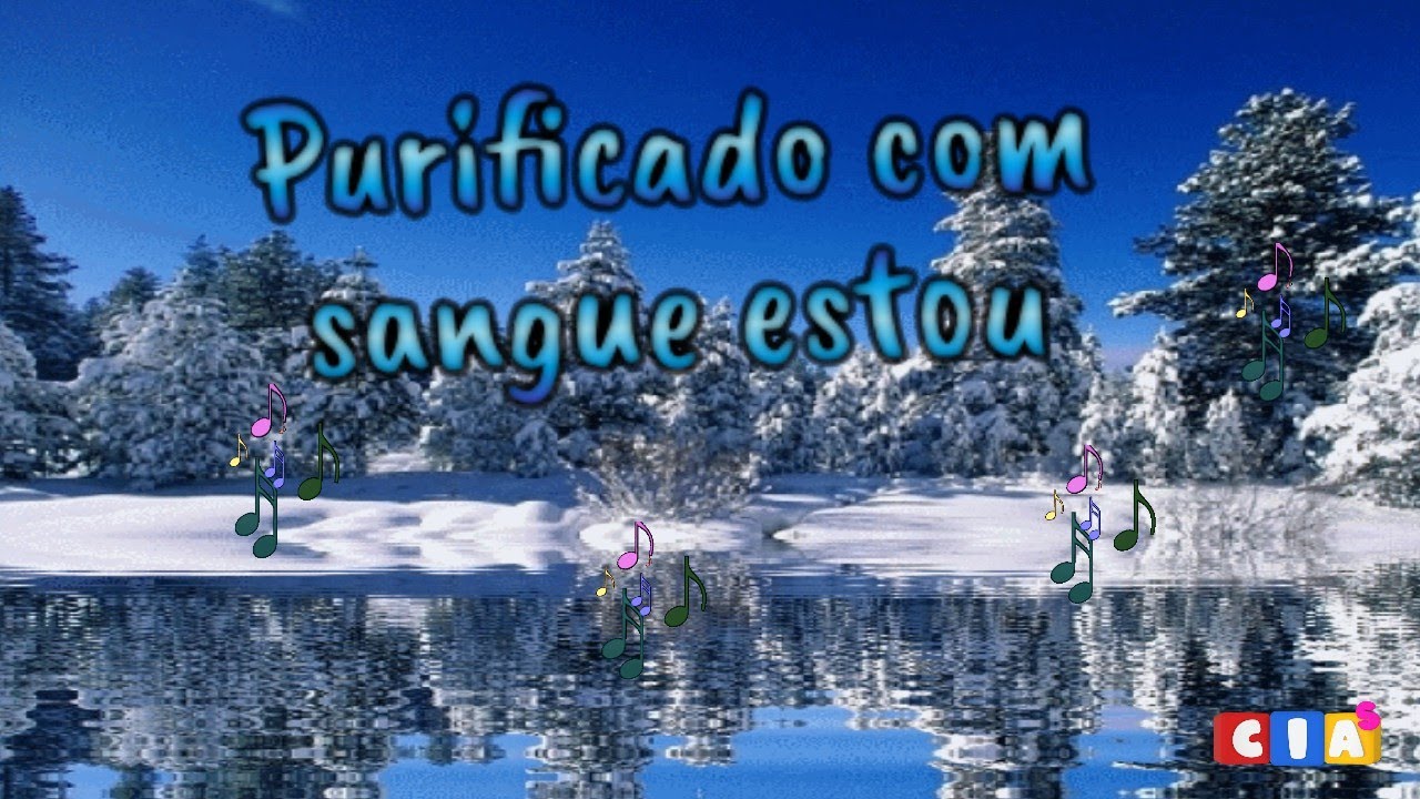 Purificado com sangue estou - CIA