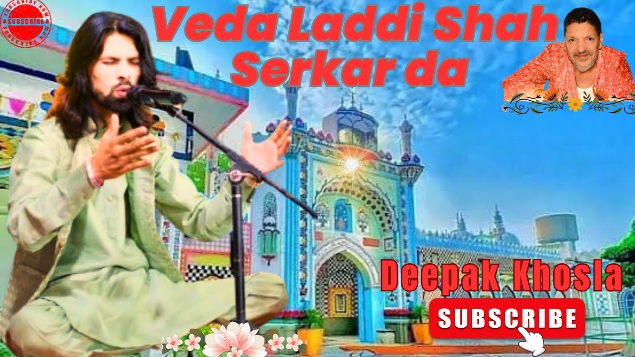 Veda Laddi Shah Serkar Da - Deepak Khosla - Music Deepak Khosla