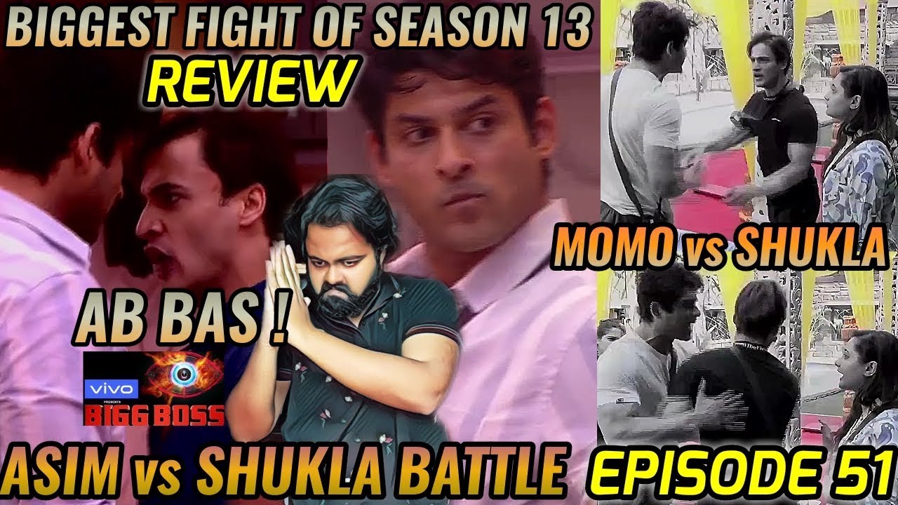 BIGG BOSS SEASON 13 | EPISODE 51 | 19th NOVEMBER 2019 | REVIEW | SHUKLA  PUSHES ASIM | RASHMI FIGHTS