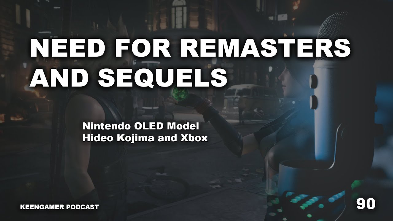 KeenGamer Podcast Episode 90: The Need for Remasters and Sequels