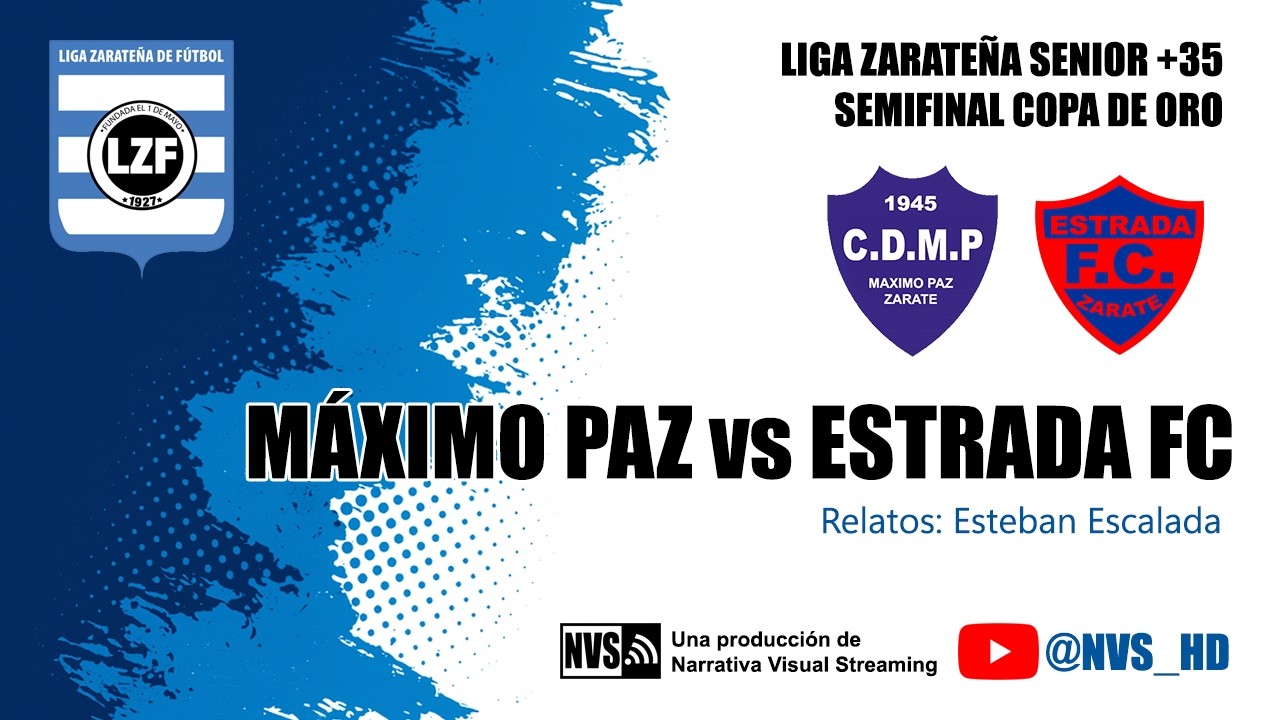 MÁXIMO PAZ vs ESTRADA | SENIOR +35 LIGA ZARATEÑA | SEMIFINAL COPA DE ORO