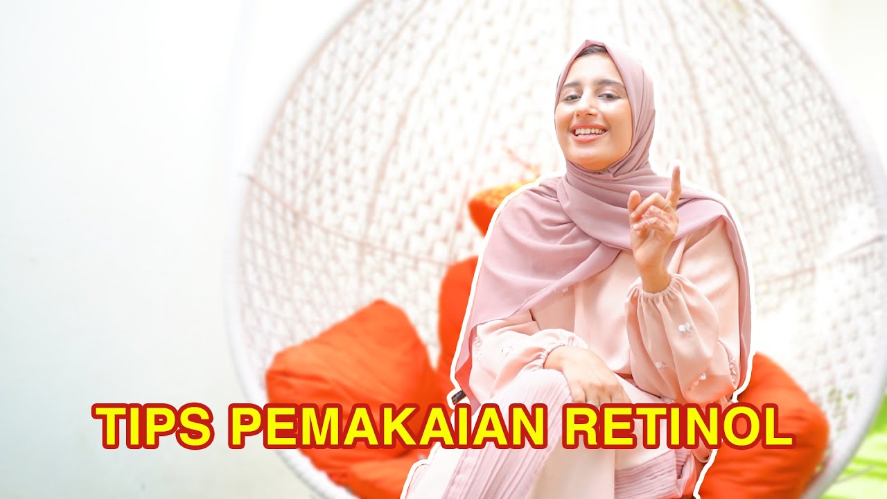TIPS PEMAKAIAN RETINOL ALA DOKMIL