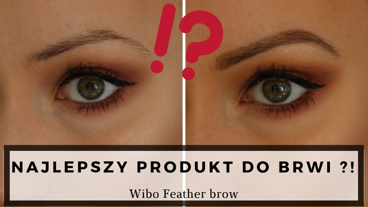 NAJLEPSZY PRODUKT DO BRWI ?! | Wibo feather brow