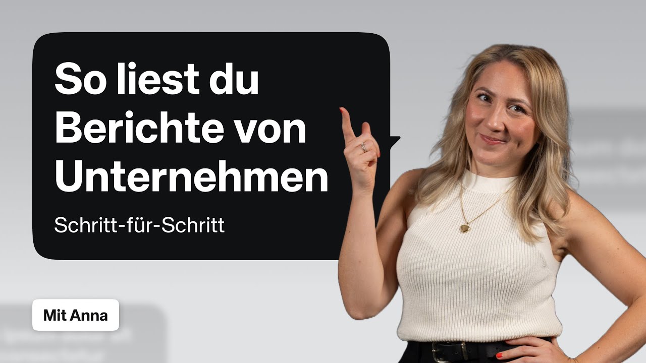 So liest du einen Unternehmensbericht