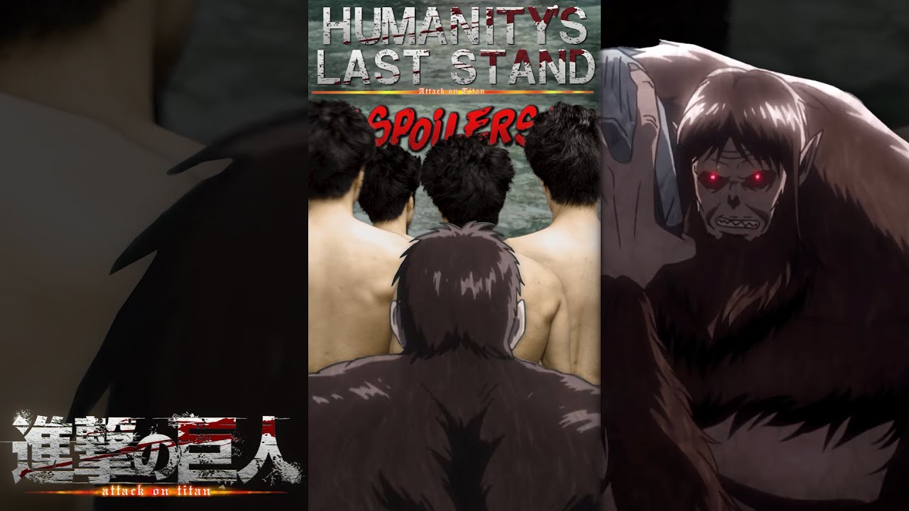 Humanity's Last Stand in Attack on Titan