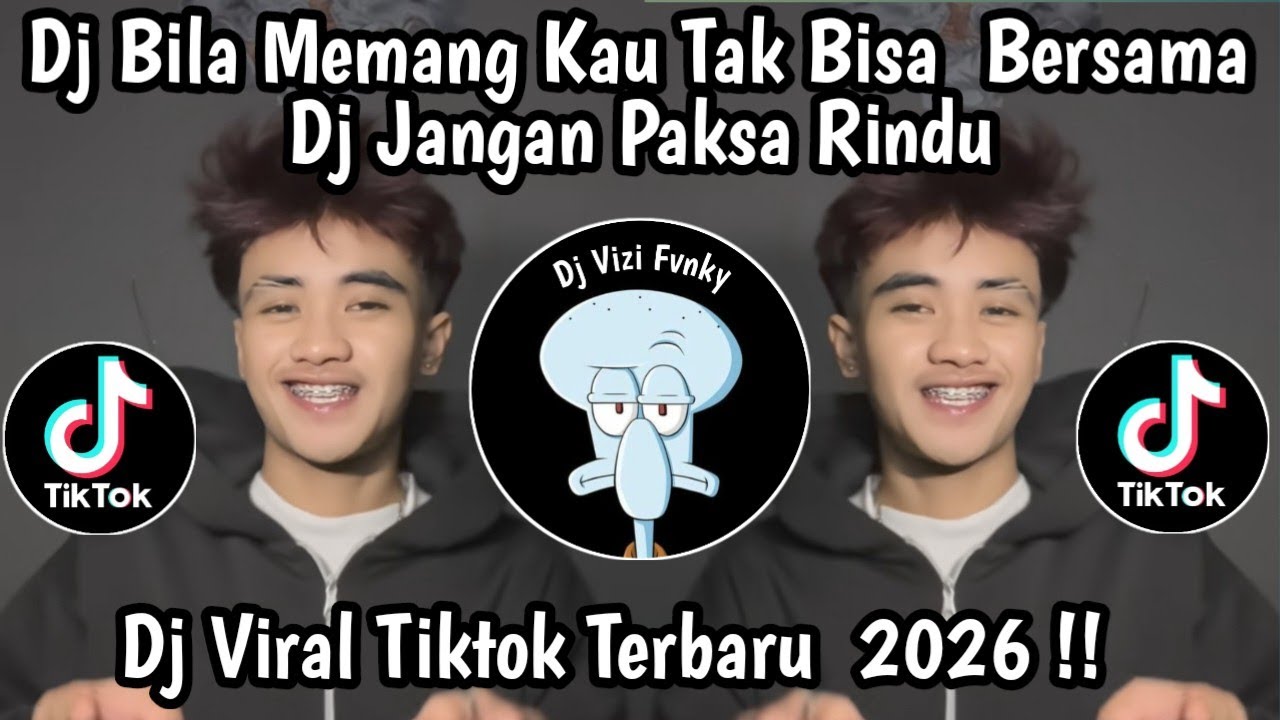 DJ BILA MEMANG KAU TAK BISA BERSAMA || DJ JANGAN PAKSA RINDU TIKTOK TERBARU