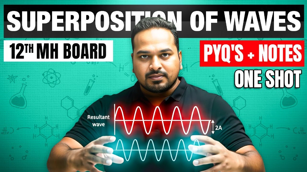 Superposition of waves in One Shot | Class 12 HSC Physics | Maharashtra Board 🔥
