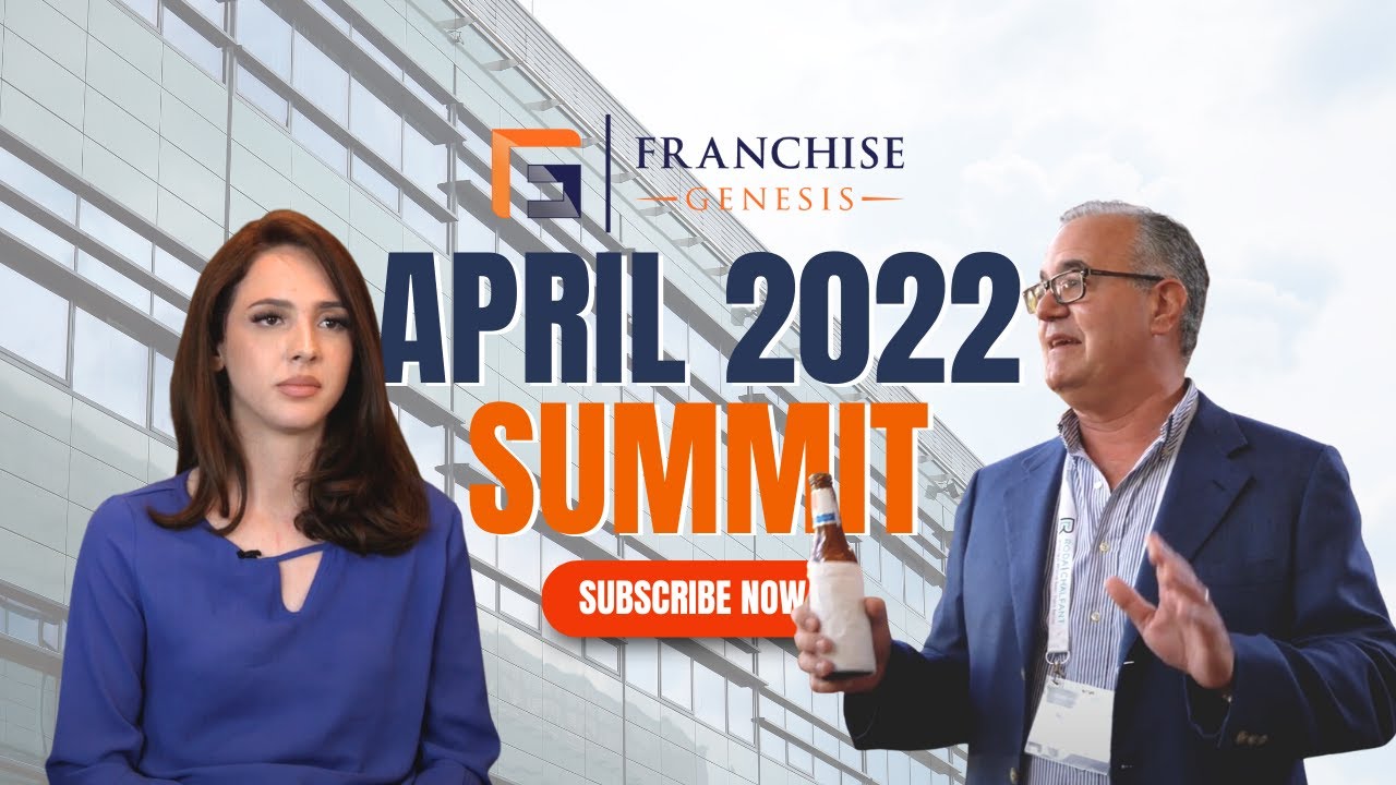 Franchise Genesis | April 2022 Summit