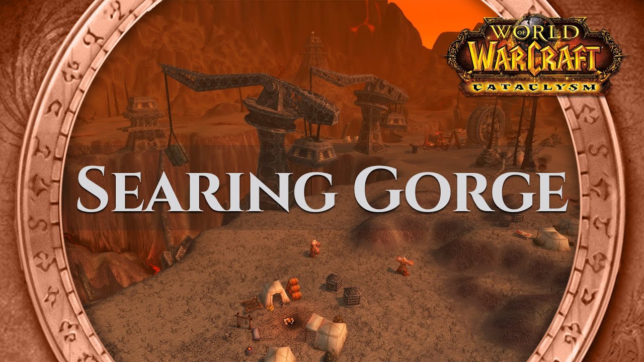Searing Gorge - Music & Ambience | World of Warcraft Cataclysm