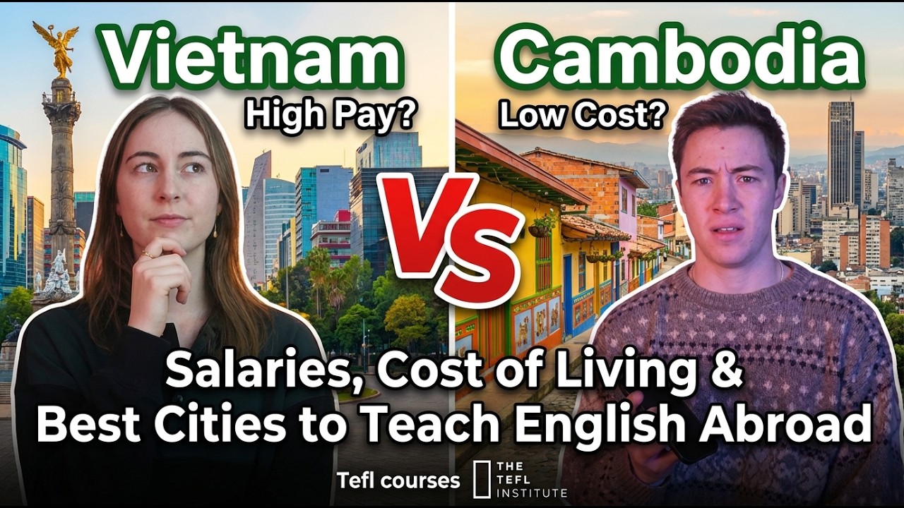 TEFL Cambodia vs Vietnam salary Cost of Living & Best Cities to Teach English Abroad |Tefl courses