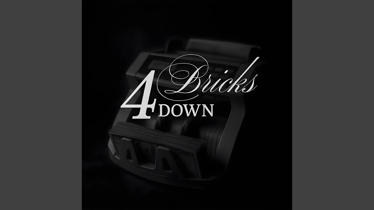 4 BRICKS DOWN (feat. Augxst)