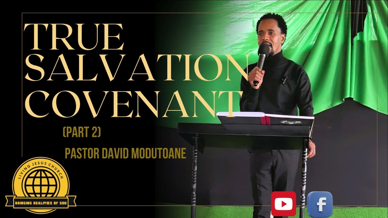 Covenant with Christ (Part 2) | Pholoso ya ’Nnete by Pastor David Modutoane 🇿🇦🇧🇼🇱🇸