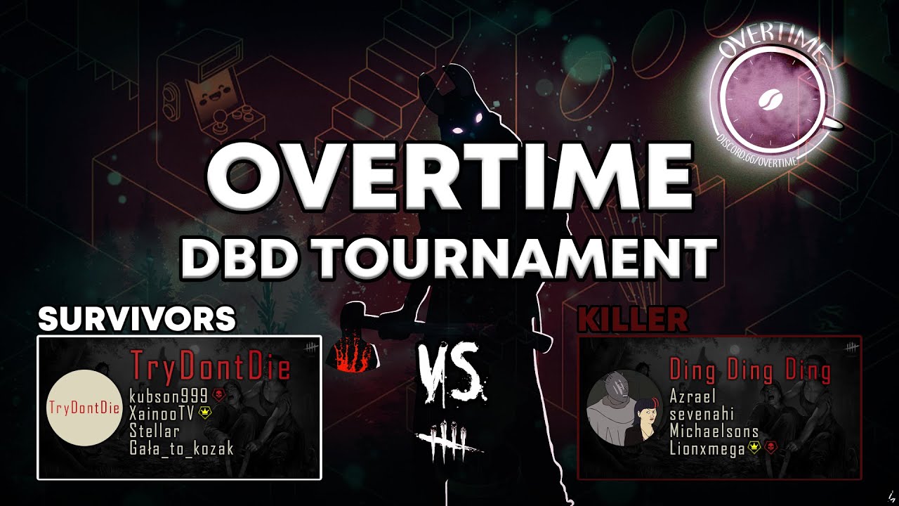 Ding Ding Ding(Killer) vs Try Don't Die - (Turniej DBD Overtime) - 1/16  (18.04.2021)