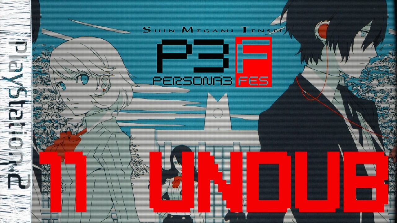 Persona 3 FES | UNDUB | Episode 11