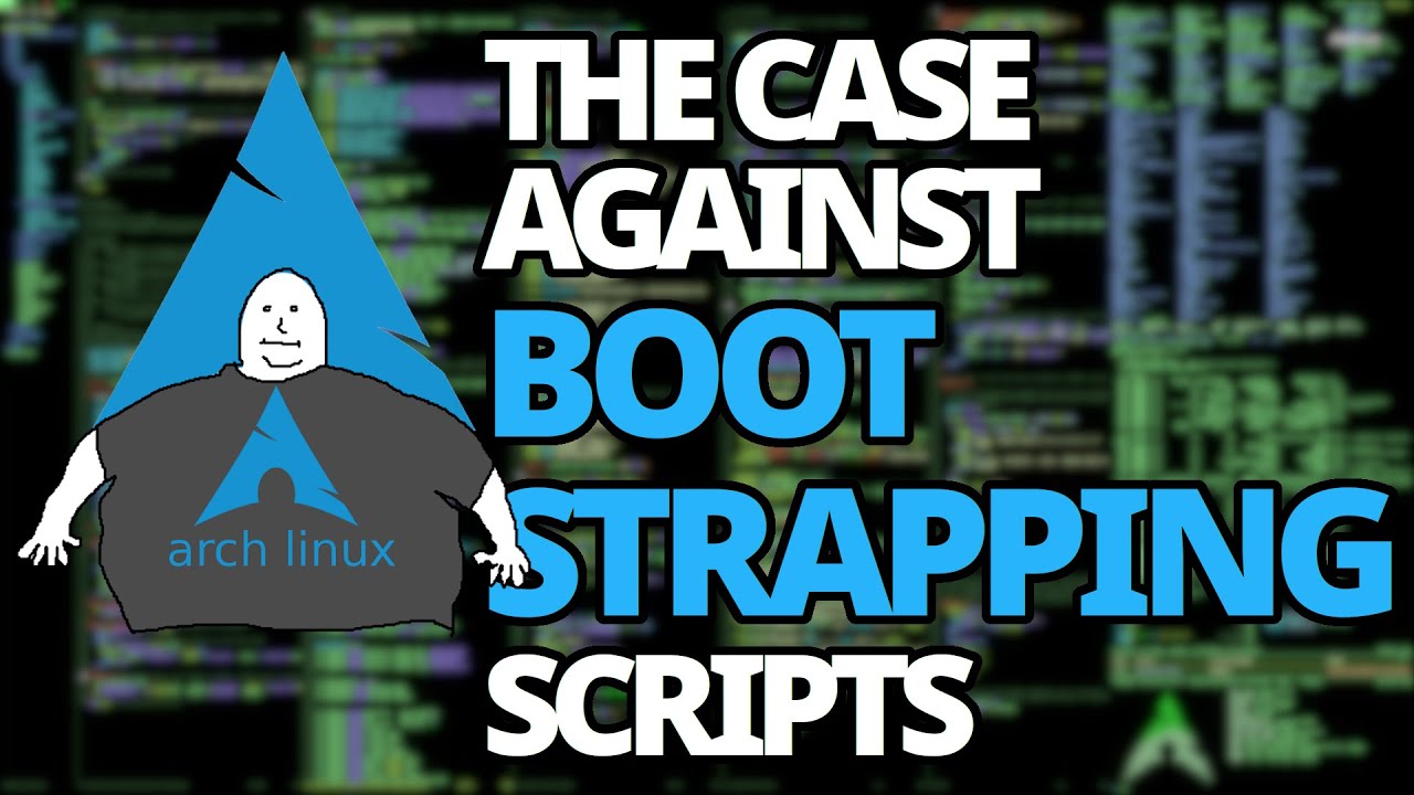 The Case Against Linux Bootstrapping Scripts Like LARBS