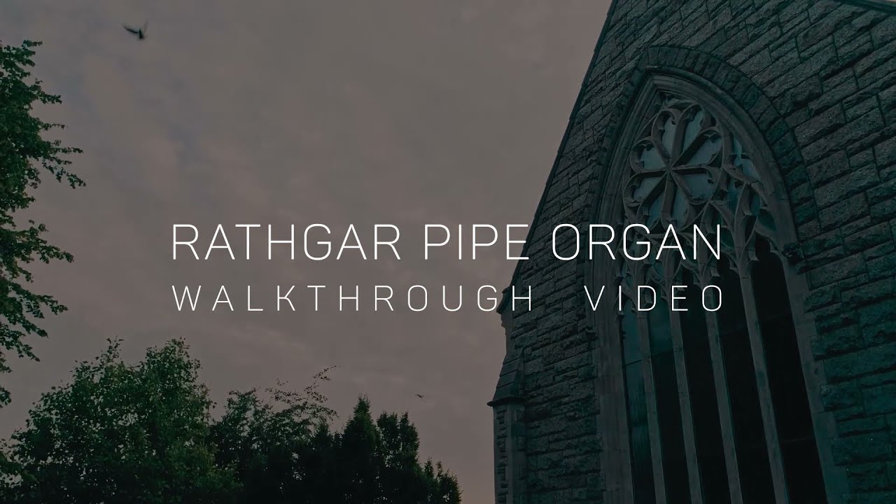 Rathgar Pipe Organ Walkthrough Video