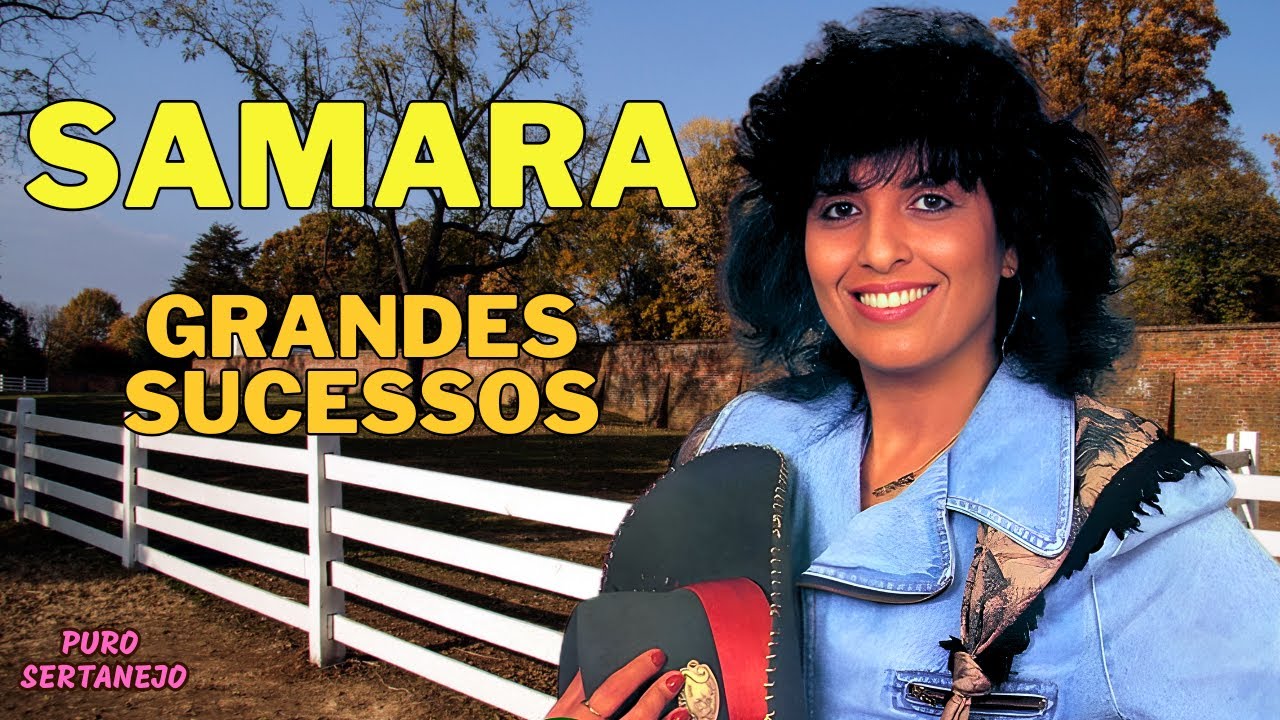 Samara, A Rosa Sertaneja - Grandes Sucessos