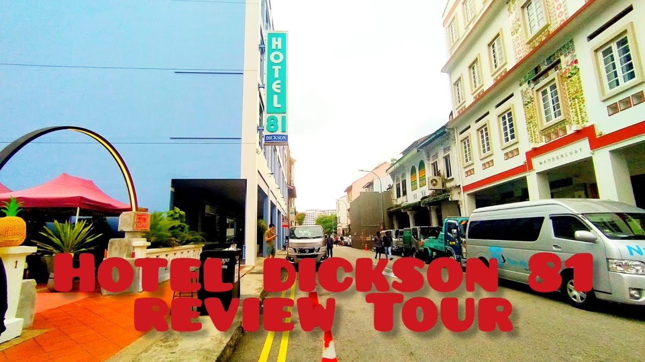 Singapore hotel Dickson 81 walking tour review @hotel