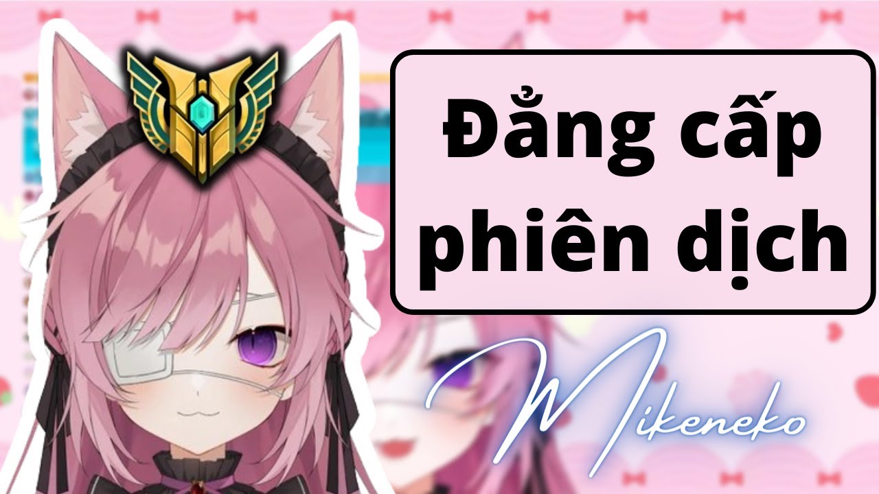 【Vtuber Vietsub】Mikeneko v&agrave; c&aacute;i tự động dịch lởm của Diu-t&uacute;p 【Mikeneko】